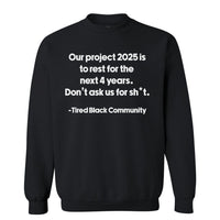 Our Project 2025 | Sweatshirt