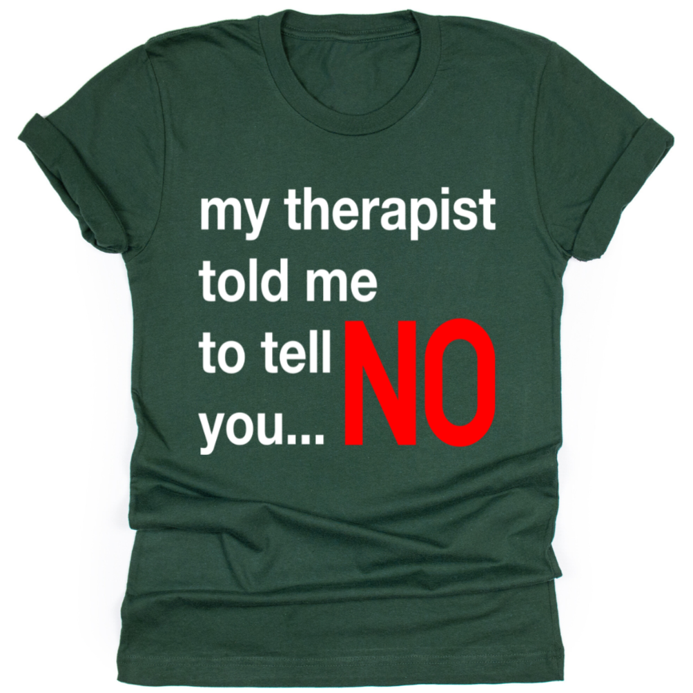 My Therapist Said..