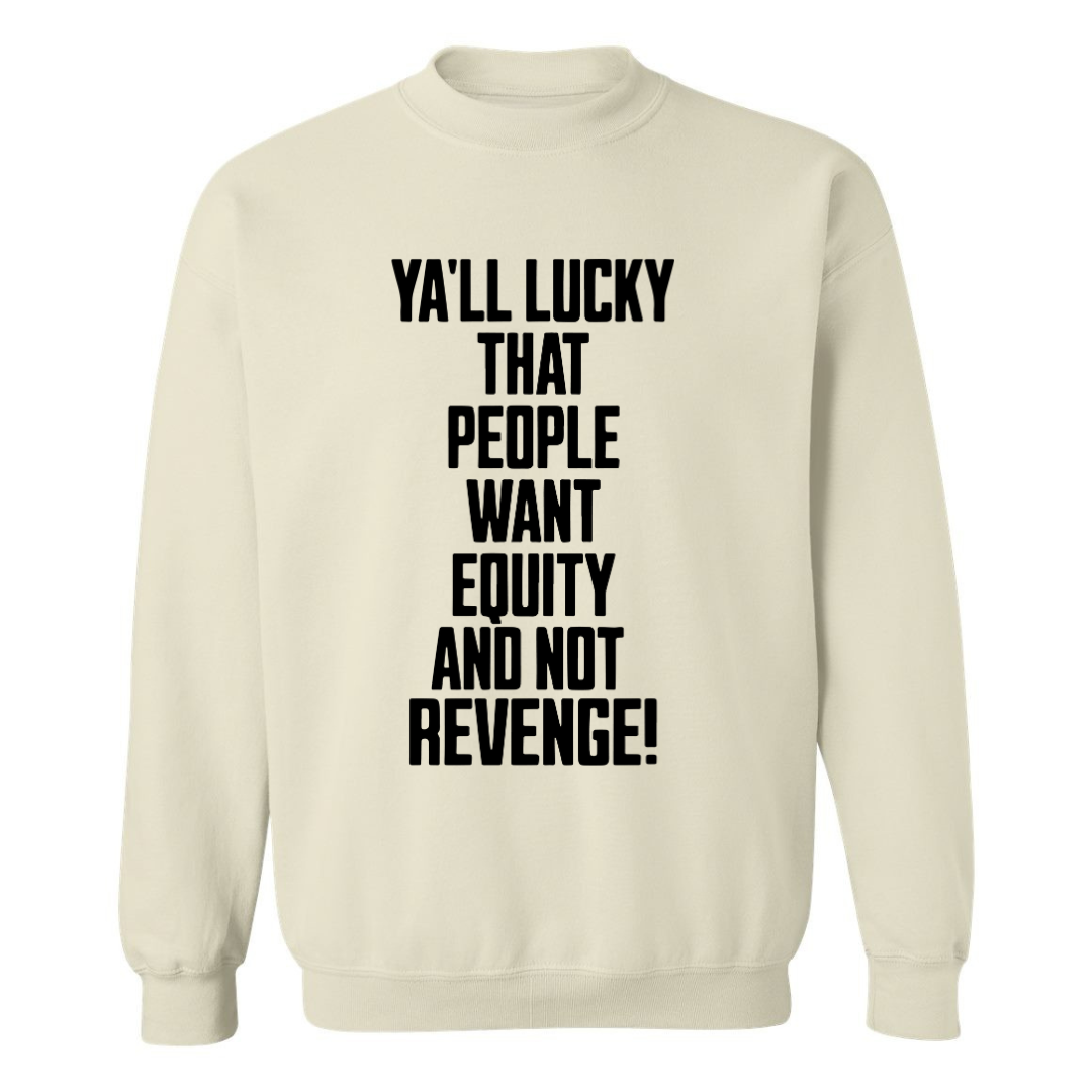 Equity Over Revenge | Sweatshirt