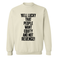 Equity Over Revenge | Sweatshirt