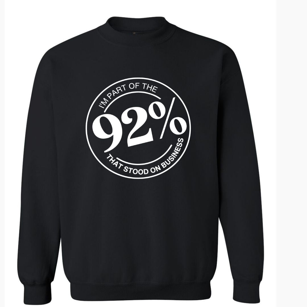 I'm A Part of The 92% | Sweatshirt