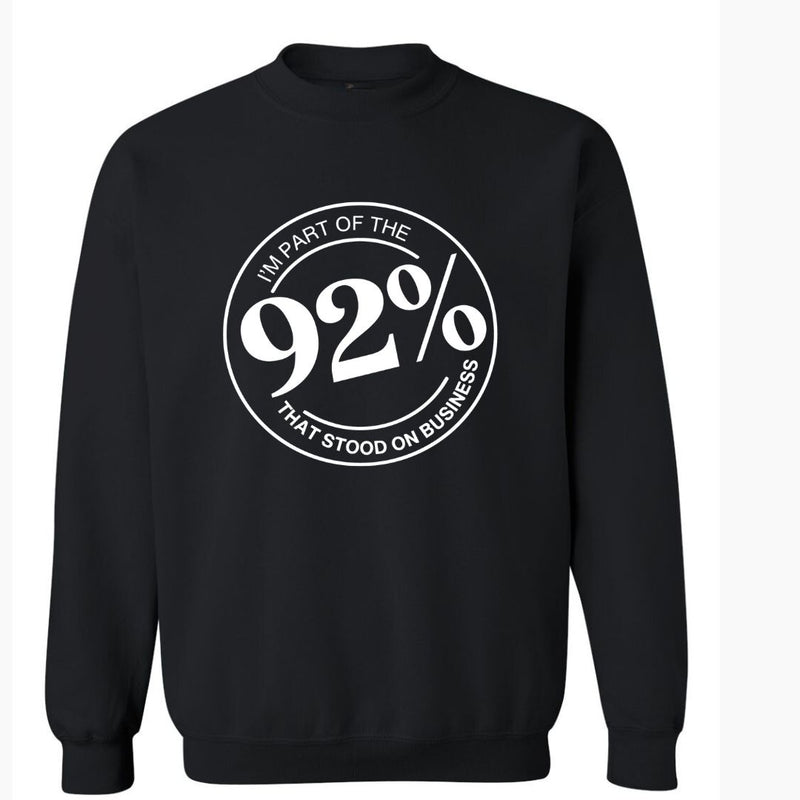 I'm A Part of The 92% | Sweatshirt