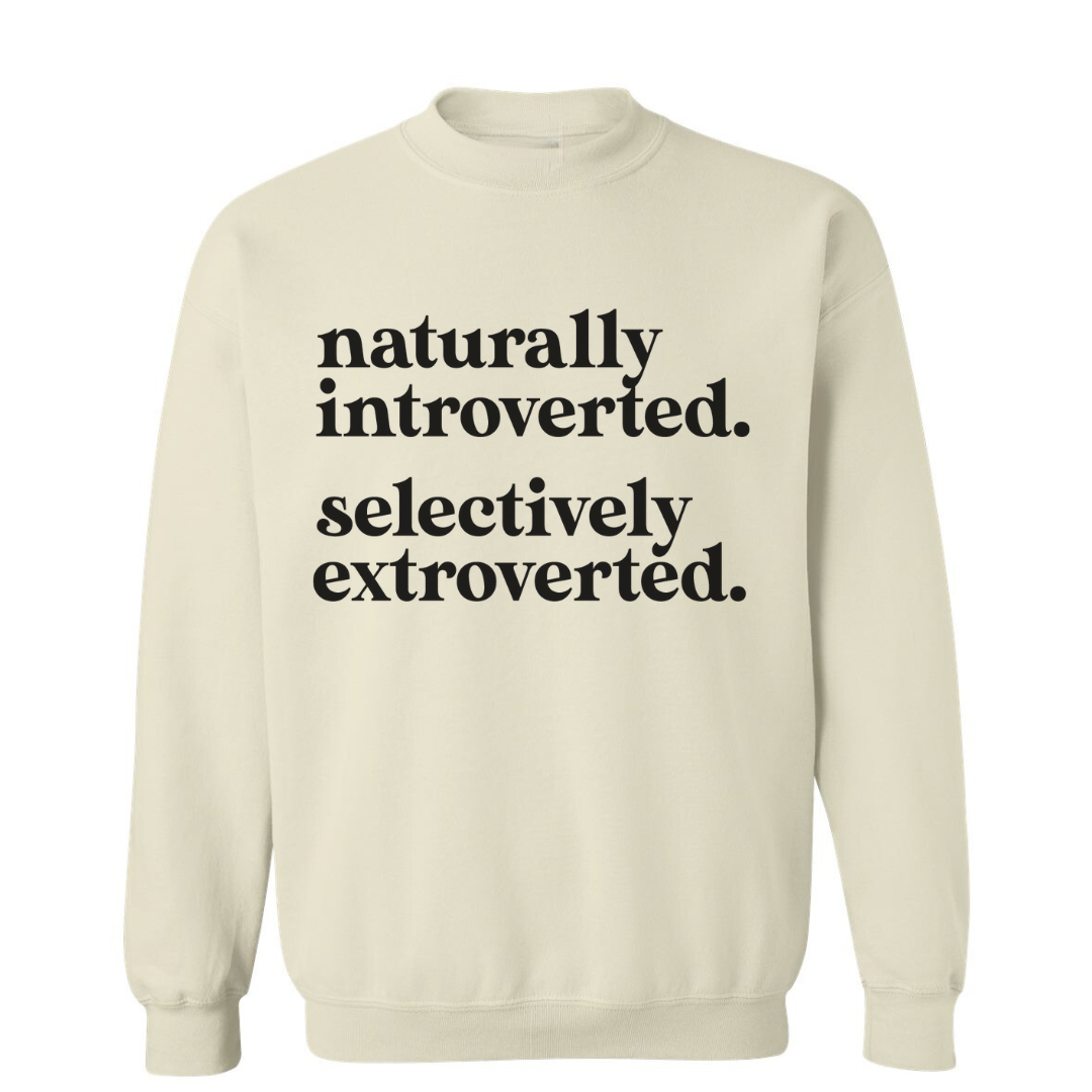 Naturally Introverted | Sweatshirt