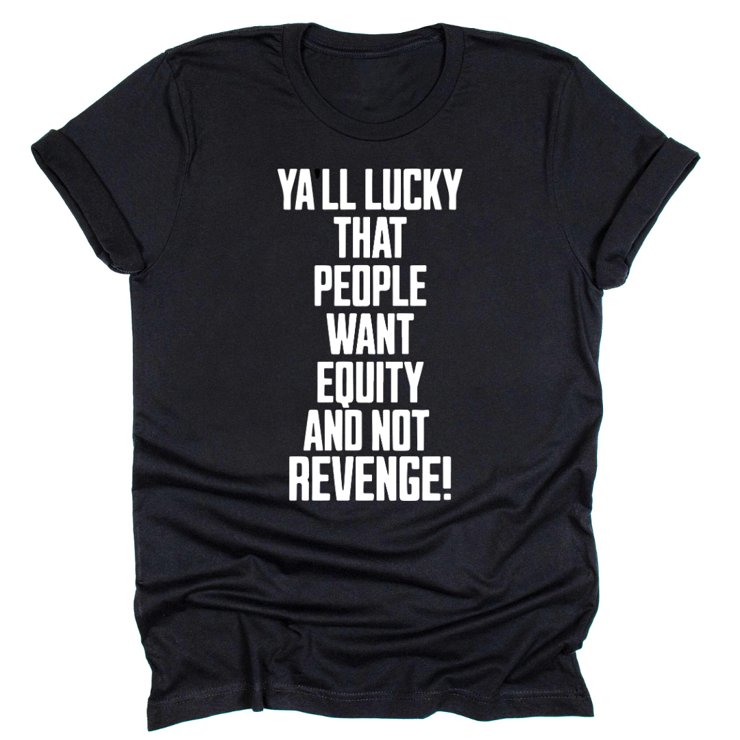 Equity Over Revenge