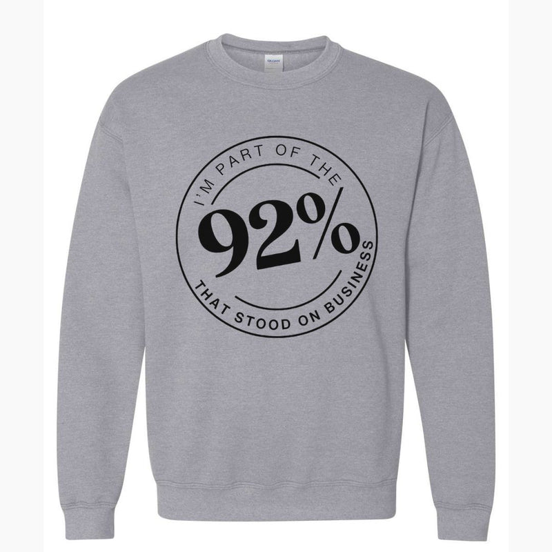 I'm A Part of The 92% | Sweatshirt