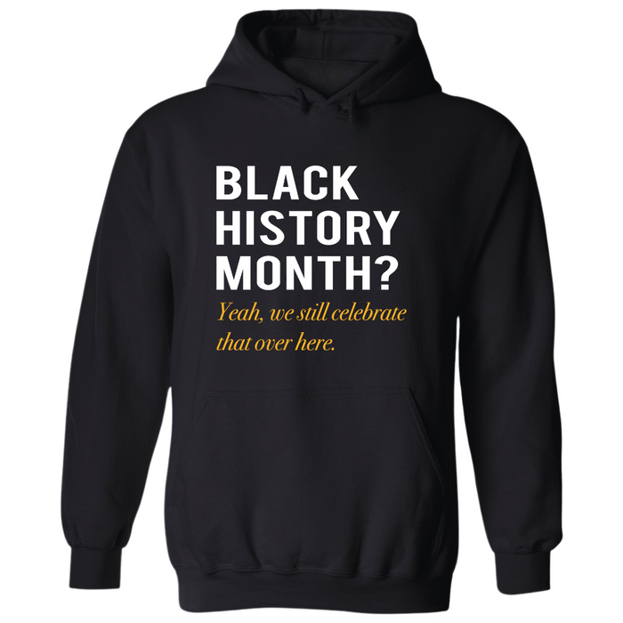 Black History Month? | Hoodie