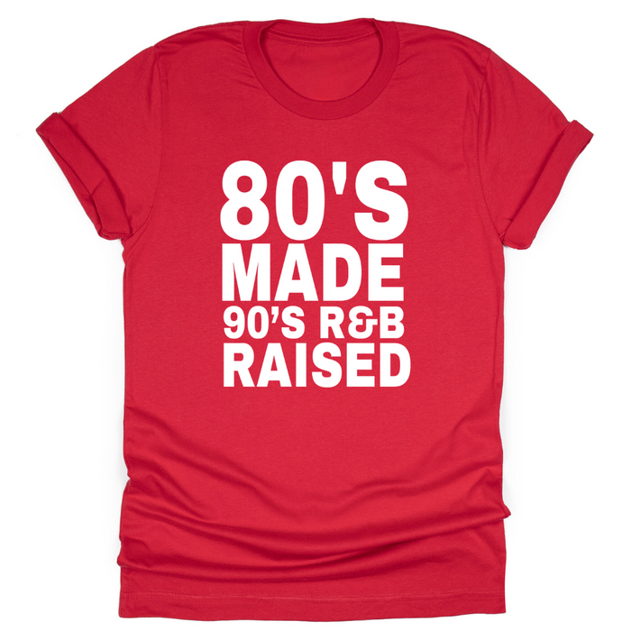 80s Made 90s Raised