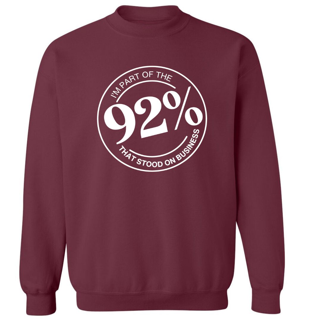 I'm A Part of The 92% | Sweatshirt