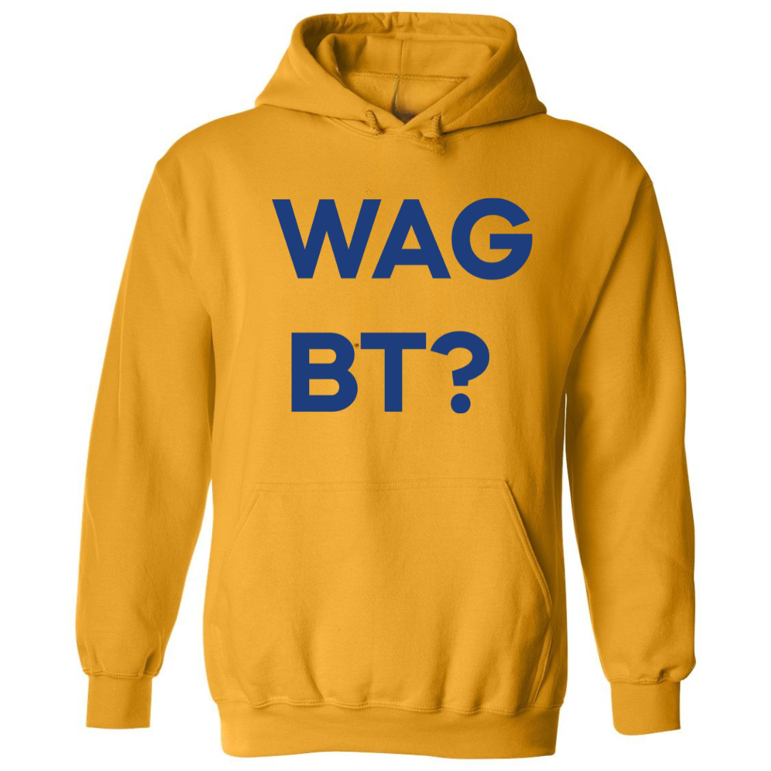 WAGBT? | Hoodie