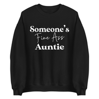 Someone's Fine Ass Auntie | Sweatshirt