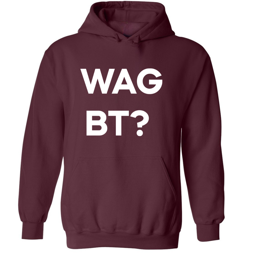 WAGBT? | Hoodie