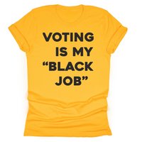 Voting Is My Black Job