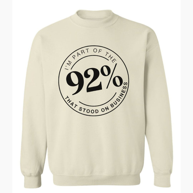 I'm A Part of The 92% | Sweatshirt