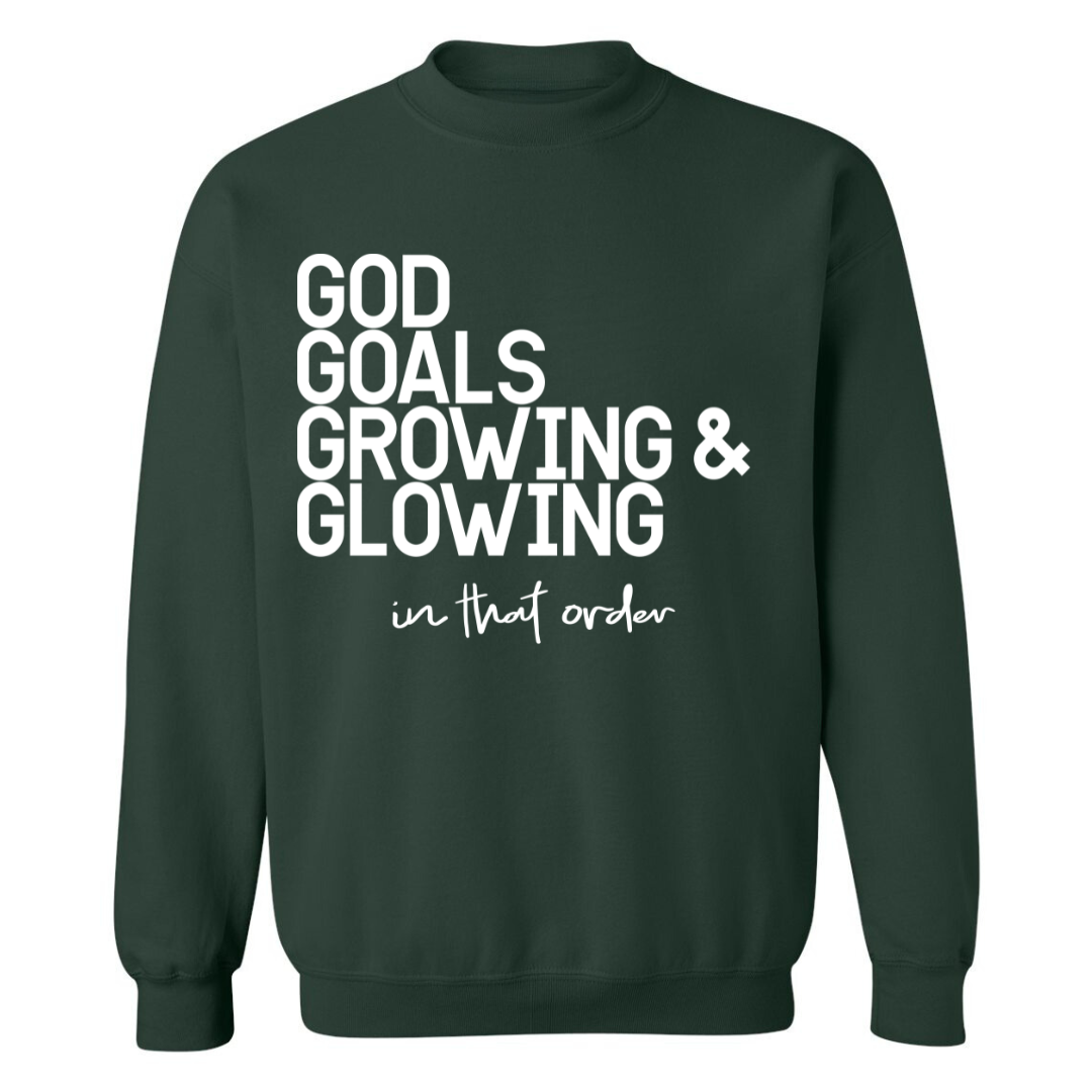 God's Goals, Growing & Glowing | Sweatshirt