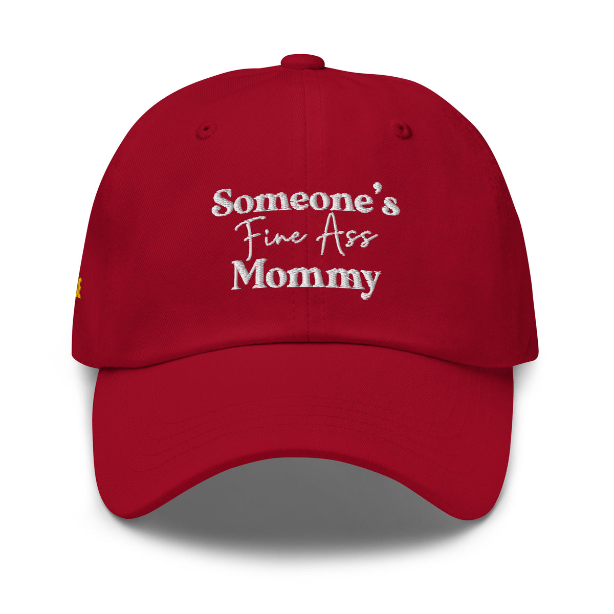 Someone's Fine Ass Mommy | Dad Hat