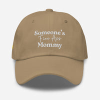 Someone's Fine Ass Mommy | Dad Hat