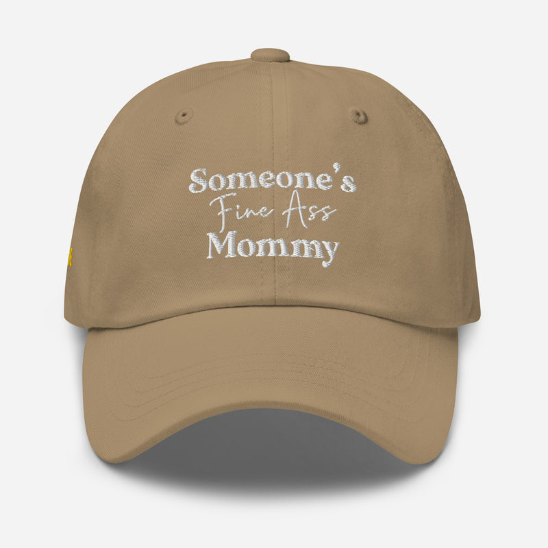 Someone's Fine Ass Mommy | Dad Hat