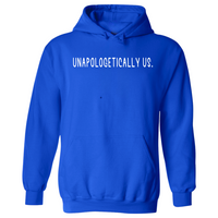 Unapologetically Us | Hoodie