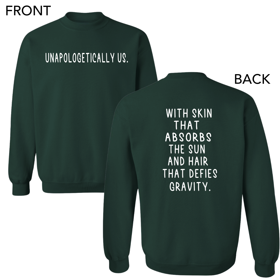 Unapologetically Us | Sweatshirt