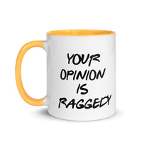 Your Opinion Is Raggedy | Mug