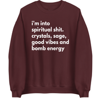 I'm Into Spiritual Shit | Sweatshirt