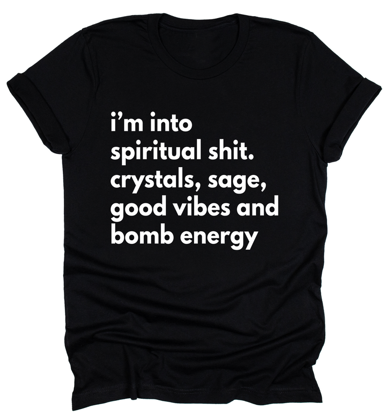 I'm Into Spiritual Shit