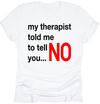 My Therapist Said..